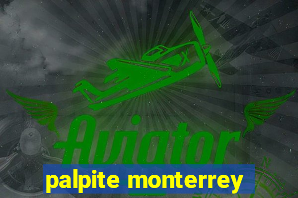 palpite monterrey